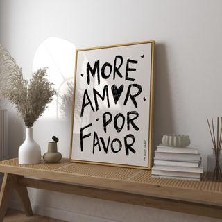 More Amor Por Favor Print