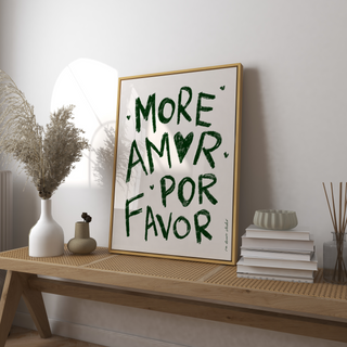 More Amor Por Favor Print