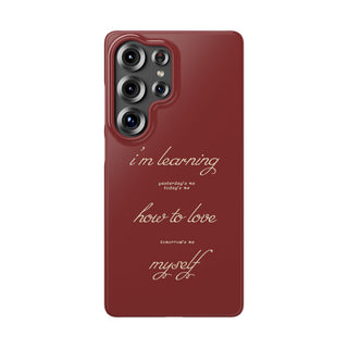 "I'm Learning How to Love Myself" Self-Love Phone Case