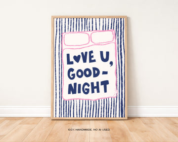 Love You, Goodnight Art Print without a frame