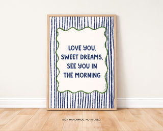 Love You, Sweet Dreams Art Print