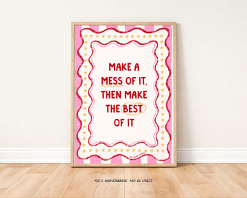 Make A Mess Art Print without a frame