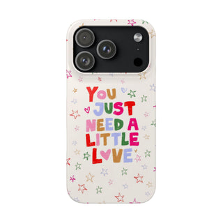 You Just Need a Little Love Phone Case — Cute Pastel Stars iPhone Snap Case