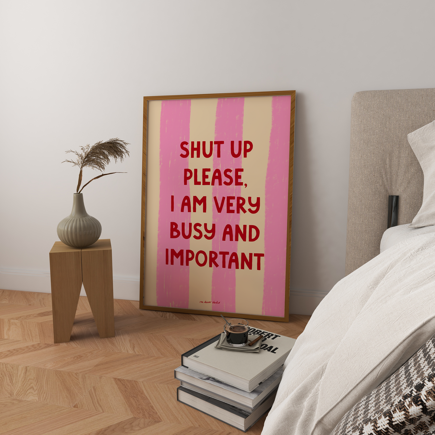 Shut Up Please I Am Very Busy Art Print DIGITAL DOWNLOAD