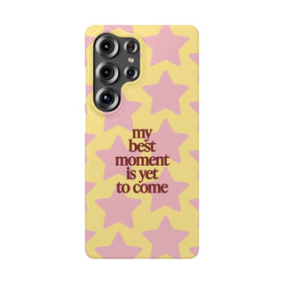 "My Best Moment is Yet to Come" Pink Stars on Yellow Phone Case