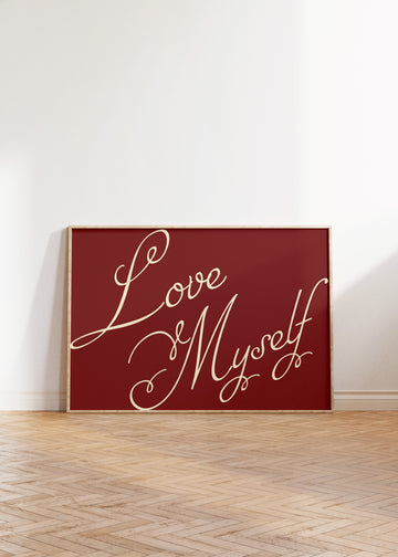 Love Myself Art Print without a frame