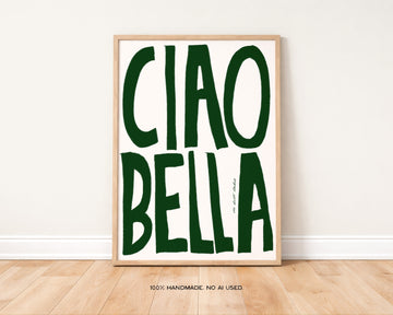 Ciao Bella Print without a frame