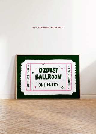 Ozdust Ballroom Singular Ticket Art Print