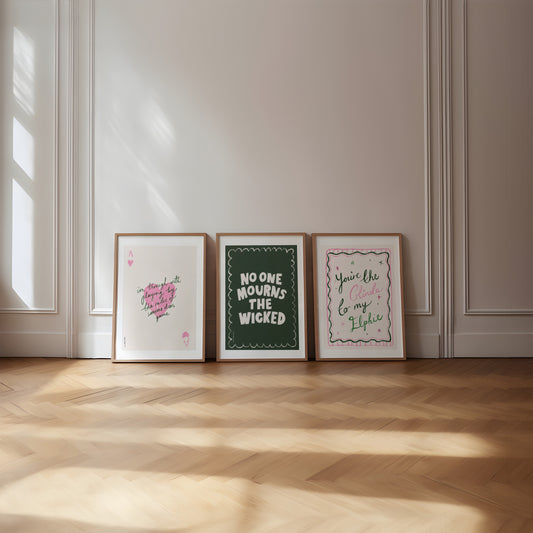 3 Art prints, Someone Else’s Game, No One Mourns The Wicked, You're the Glinda to my Elphie