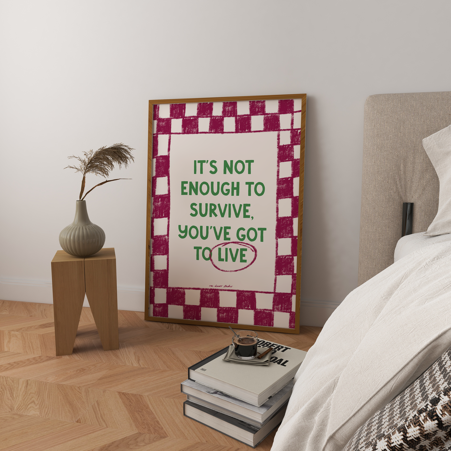 It’s Not Enough To Survive Art Print DIGITAL DOWNLOAD
