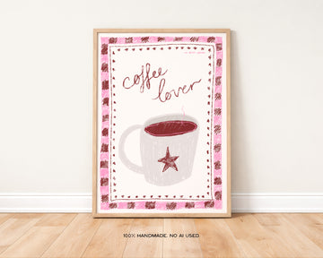 Coffee Lover Print without a frame