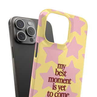 "My Best Moment is Yet to Come" Pink Stars on Yellow Phone Case