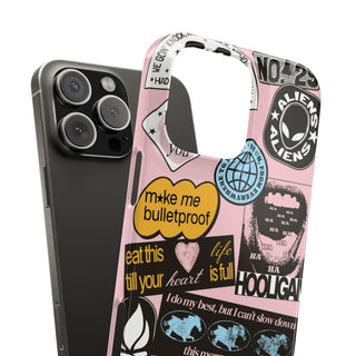 Pink Sticker Collage Phone Case — "Make Me Bulletproof" Graphic Snap Case