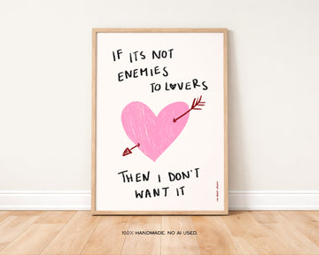 If It's Not Enemies to Lovers Print without a frame