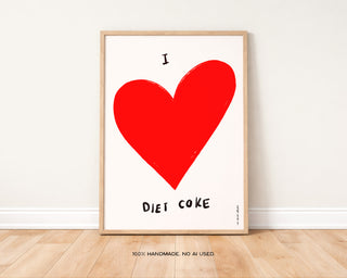 I Love Diet Coke Art Print