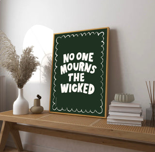 No One Mourns The Wicked Art Print DIGITAL DOWNLOAD