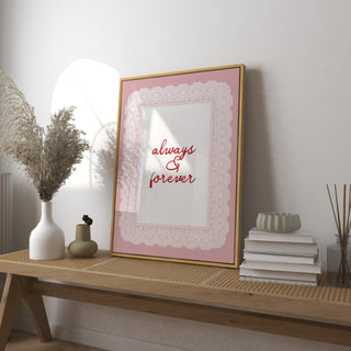 Always and Forever Lace Art Print