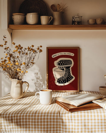 Bake it 'Till You Make It Art Print | Baking Kitchen Wall Art without a frame