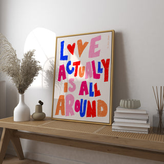Love Actually is All Around Print