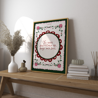 You Have Bewitched Me Body and Soul Art Print DIGITAL DOWNLOAD
