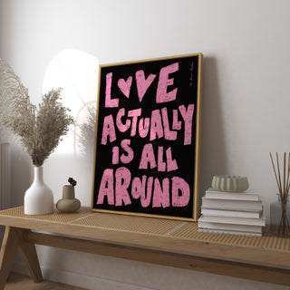 Love Actually is All Around DIGITAL DOWNLOAD (Pink on Black)
