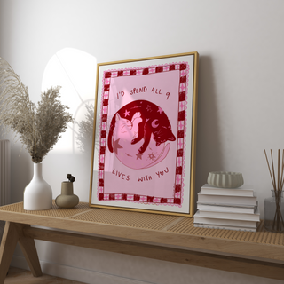 I'd Spend All 9 Lives with You Art Print DIGITAL DOWNLOAD