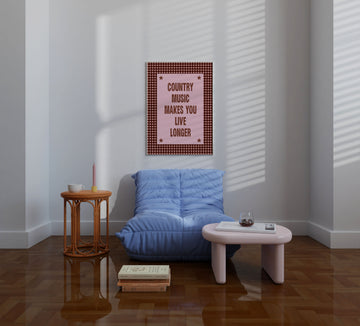 Country Music Makes You Live Longer Art Print without a frame