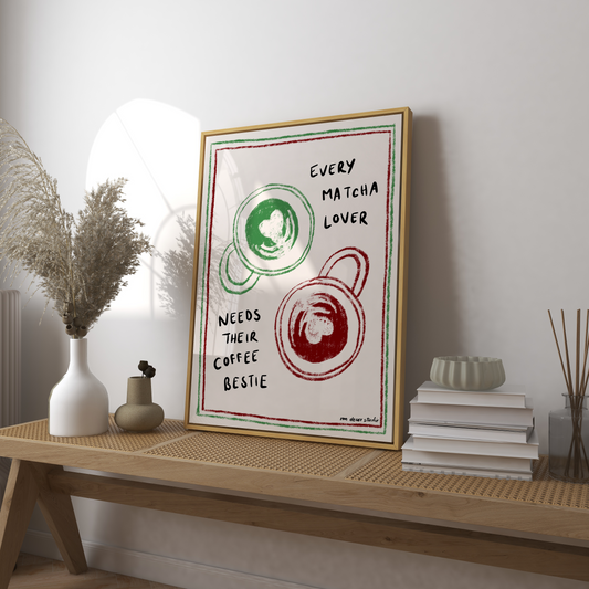 Every Matcha Lover Needs Their Coffee Bestie Art Print