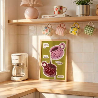 Fill Your Cup and Let Them Fall in Love Art Print