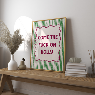 Come the F*ck On Personalised Name Print