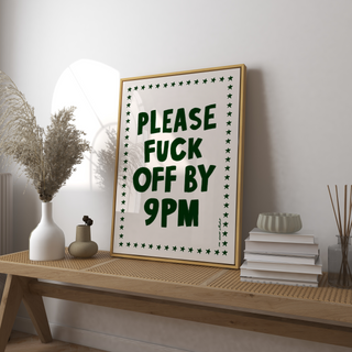 Please Fuck Off By 9PM Cream Background Art Print