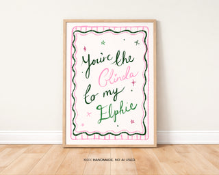 You're the Glinda to my Elphie Art Print DIGITAL DOWNLOAD