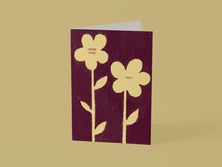 Here For You Greetings Card