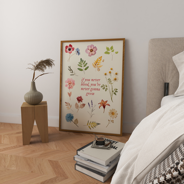 If You Never Bleed You're Never Gonna Grow Art Print without a frame