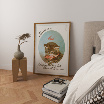 Karma Is A Cat Art Print without a frame
