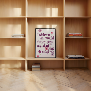 Love Me Again Art Print