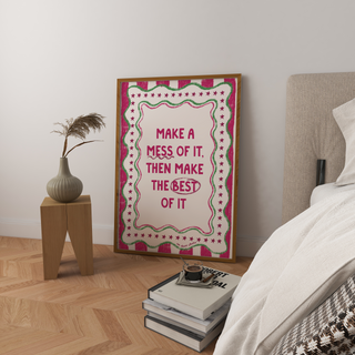 Make A Mess Art Print DIGITAL DOWNLOAD