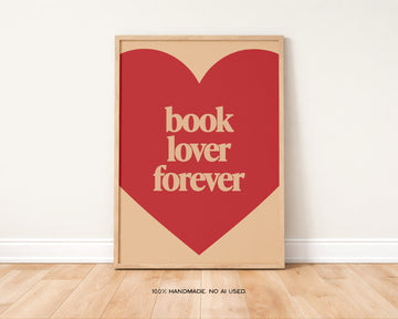 Book Lover Forever Art Print | Book Lover Wall Art without a frame