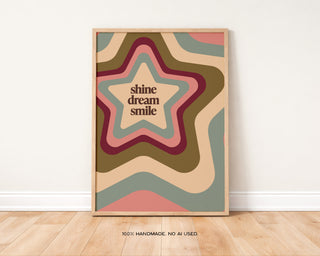 Shine Dream Shine Art Print