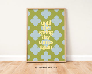Spring Day Comes Again Art Print