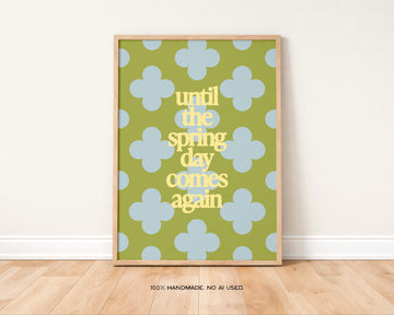Spring Day Comes Again Art Print without a frame