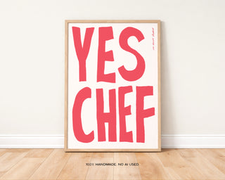 Yes Chef Art Print