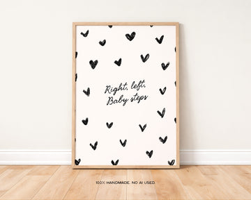 Right, Left Baby Steps Art Print without a frame