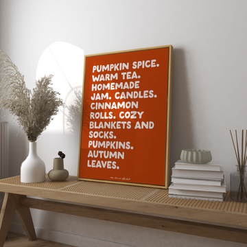 Pumpkin Spice, warm tea quote Print without a frame