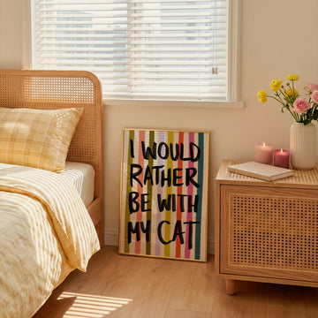 Rather Be With My Cat Art Print without a frame