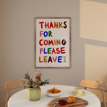 Thanks For Coming Art Print 2 without a frame