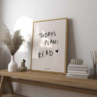 Todays Plan: Read Art Print