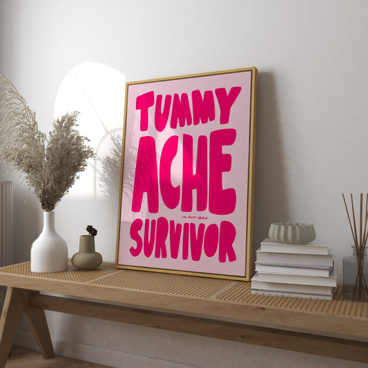 Tummy Ache Survivor Print DIGITAL DOWNLOAD