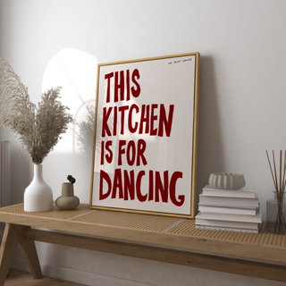 This Kitchen Is For Dancing Print