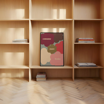 Consume More Books Art Print | Book Lover Wall Art without a frame